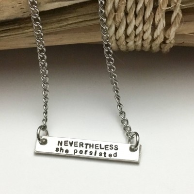 Bar Necklace, Nevertheless, She Persisted