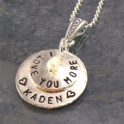 I Love You More Necklace - Two Sterling Silver Discs with a Quote, Expression and a Name - Sweetheart Jewelry - Gift for Mom -  Valentine