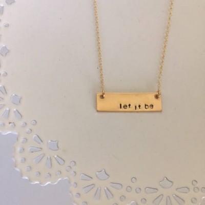 Let It Be Necklace | Gold Bar Necklace | Stamped Gold Bar Necklace | Customized Necklace | The Beatles | Custom Stamped Necklace