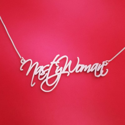 Nasty Woman Necklace Hillary Clinton Necklace Hillary Clinton Handwriting Nasty Woman Pendant Necklace Nasty Woman Chain Nasty Woman